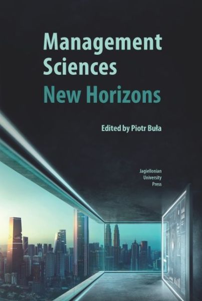 Management Sciences: New Horizons -  - Books - Uniwersytet Jagiellonski, Wydawnictwo - 9788323353508 - October 14, 2024