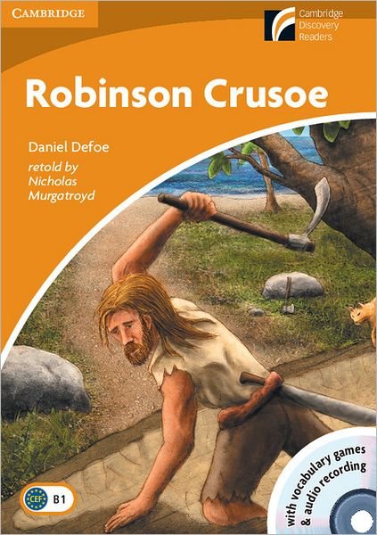 Cover for Daniel Defoe · Robinson Crusoe Level 4 Intermediate Book with CD-ROM and Audio CD (Bog) (2009)
