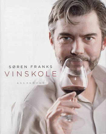 Cover for Søren Frank · Søren Franks vinskole (Bound Book) [1. wydanie] [Indbundet] (2004)
