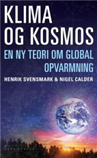 Cover for Nigel Calder; Henrik Svensmark · Klima og kosmos (Sewn Spine Book) [1st edition] (2007)