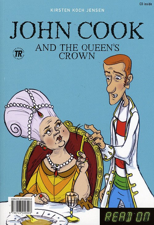 Teen Readers: John Cook Saves the Queen / and the Queens Crown, 3, TR 1 - Kirsten Koch Jensen - Bøger - Easy Readers - 9788723029508 - 8. september 2008