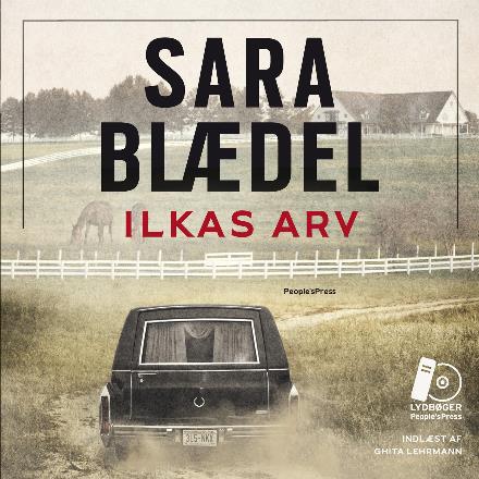 Cover for Sara Blædel · Ilkas arv LYDBOG (Lydbok (MP3)) [2. utgave] (2017)