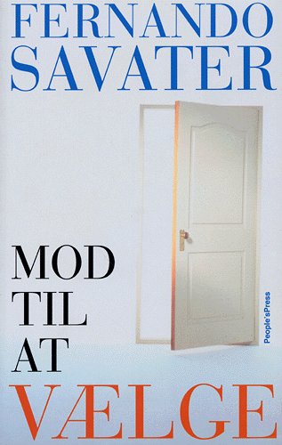 Cover for Fernando Savater · Mod til at vælge (Sewn Spine Book) [1st edition] (2005)