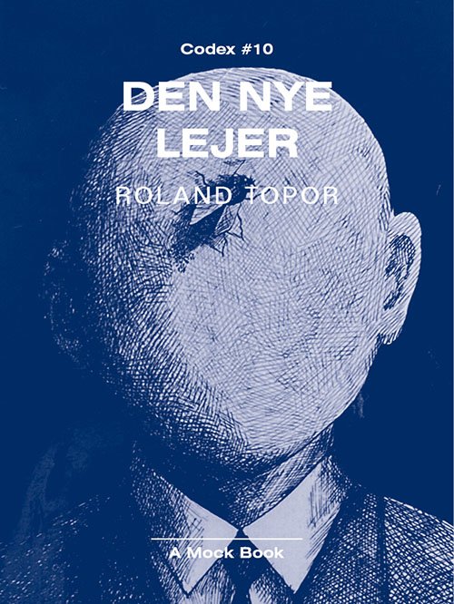 Cover for Roland Topor · Codex-serien: Den nye lejer (Sewn Spine Book) [1er édition] (2024)