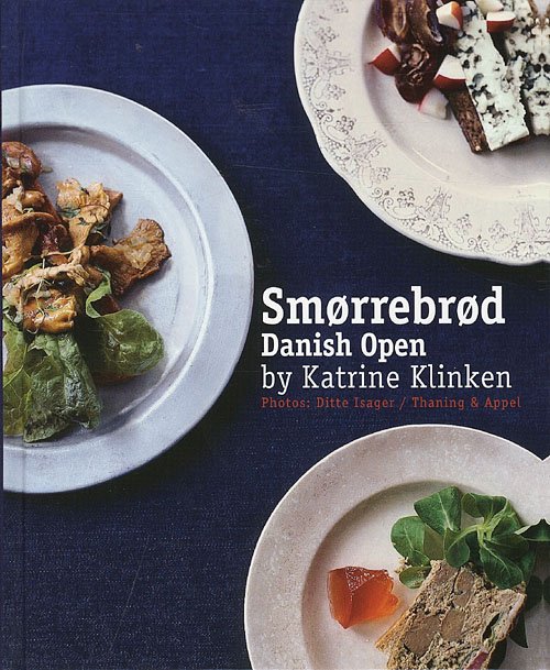 Cover for Katrine Klinken · Smørrebrød - Danish open (Indbundet Bog) [1. udgave] (2008)