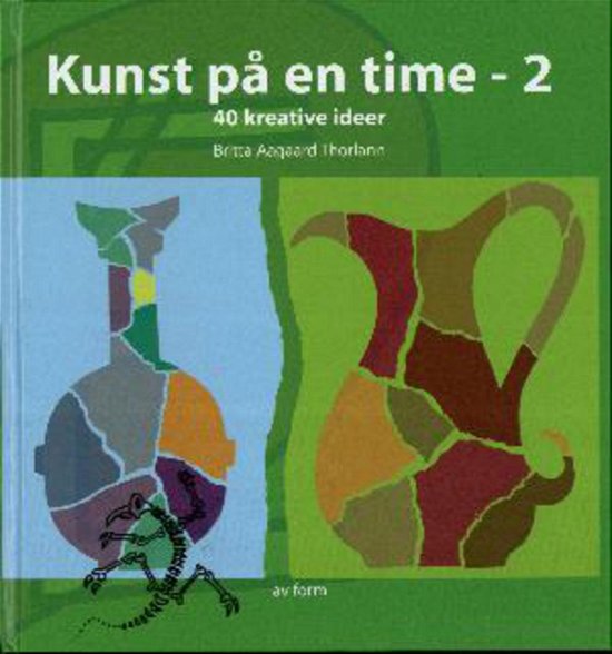 Cover for Britta Aagaard Thorlann · Kunst på en time - 2 (Hardcover bog) [1. udgave] (2011)