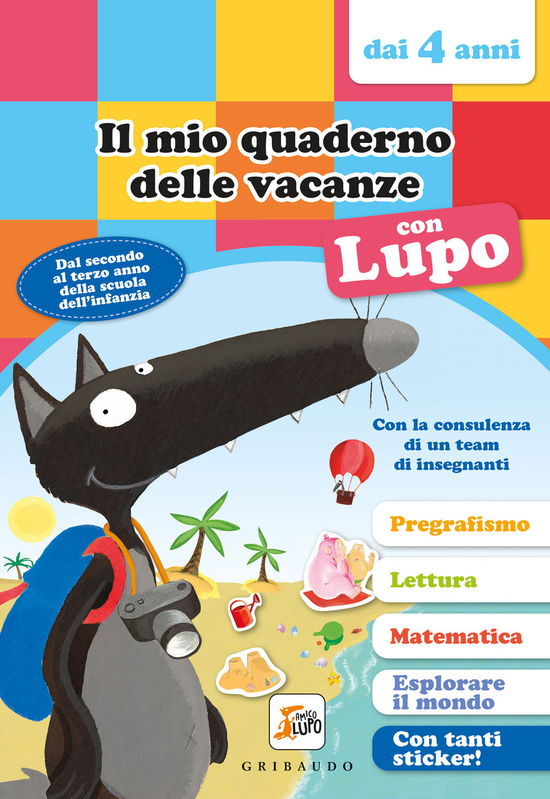 Cover for Orianne Lallemand · Il Mio Quaderno Delle Vacanze Con Lupo. Amico Lupo (Dai 4 Anni). Con Adesivi (Book)