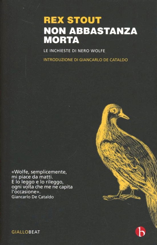 Cover for Rex Stout · Non Abbastanza Morta. Le Inchieste Di Nero Wolfe (Bog)