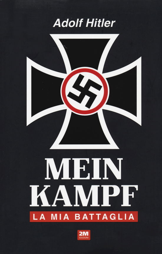 Cover for Adolf Hitler · Mein Kampf. La Mia Battaglia (Buch)