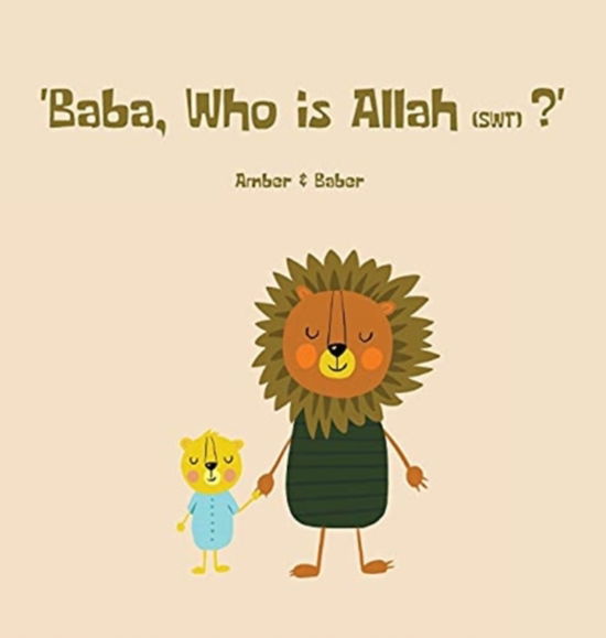 Cover for Baber Khan · Baba, Who is Allah (swt)? (Hardcover Book) (2021)