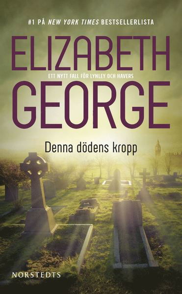 Cover for Elizabeth George · Thomas Lynley och Barbara Havers: Denna dödens kropp (Pocketbok) (2019)