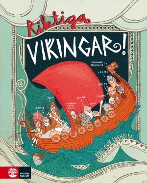 Cover for Bengt-Erik Engholm · Riktiga vikingar! (Innbunden bok) (2017)