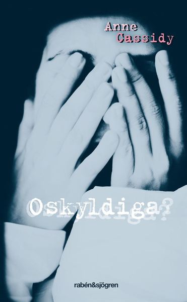 Cover for Anne Cassidy · Oskyldiga? (Paperback Book) (2012)