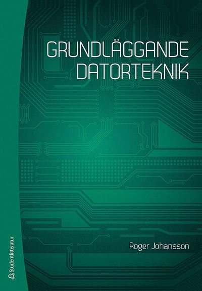 Cover for Roger Johansson · Grundläggande datorteknik (Book) (2016)