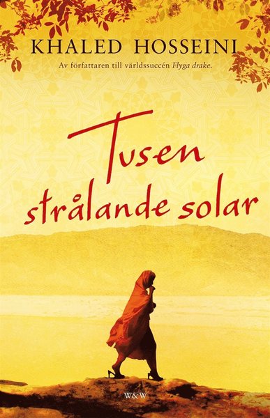 Tusen strålande solar - Khaled Hosseini - Bøger - Wahlström & Widstrand - 9789146225508 - 7. juni 2013