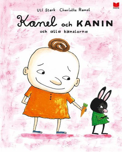 Cover for Charlotte Ramel · Kanel och Kanin och alla känslorna (Bound Book) (2017)