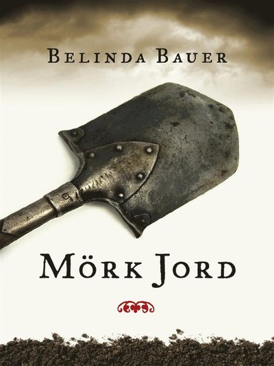 Cover for Belinda Bauer · Exmoor-trilogin: Mörk jord (ePUB) (2012)