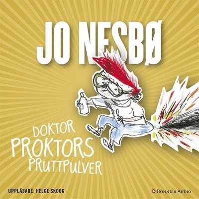 Cover for Jo Nesbø · Doktor Proktor: Doktor Proktors pruttpulver (Hörbok (MP3)) (2017)