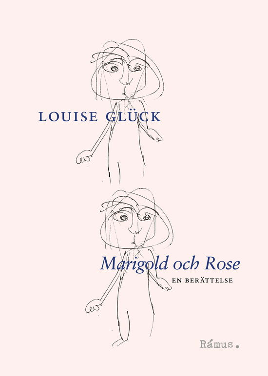 Cover for Louise Glück · Marigold och Rose (Bound Book) (2023)