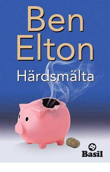 Cover for Ben Elton · Härdsmälta (ePUB) (2012)