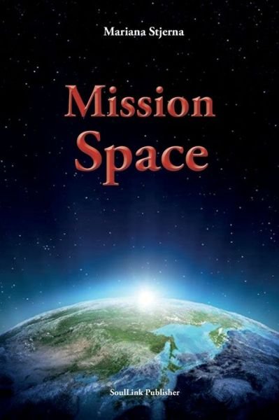 Cover for Mariana Stjerna · Mission Space: With Start in Agartha (Pocketbok) (2020)