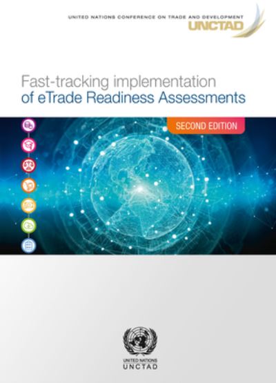 Cover for United Nations Conference on Trade and Development · Fast-tracking implementation of eTrade readiness assessments (Paperback Book) [2nd ed., 2022 edition] (2022)