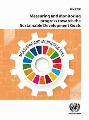 Cover for United Nations: Economic Commission for Europe · Measuring and monitoring progress towards the sustainable development goals (Paperback Book) (2021)