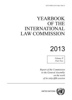 Cover for United Nations: International Law Commission · Yearbook of the International Law Commission 2013: Vol. 2: Part 2 - Yearbook of the International Law Commission 2013 (Taschenbuch) (2020)