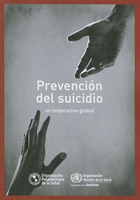 Cover for World Health Organization · Prevencion Del Suicidio: Un Imperativo Global (Pocketbok) (2015)