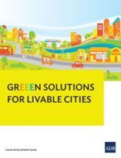 Cover for Asian Development Bank · GrEEEN Solutions for Livable Cities (Paperback Book) (2016)