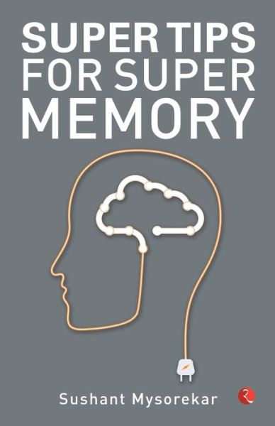 Cover for Sushant Mysorekar · Super Tips for Super Memory (Paperback Book) (2019)