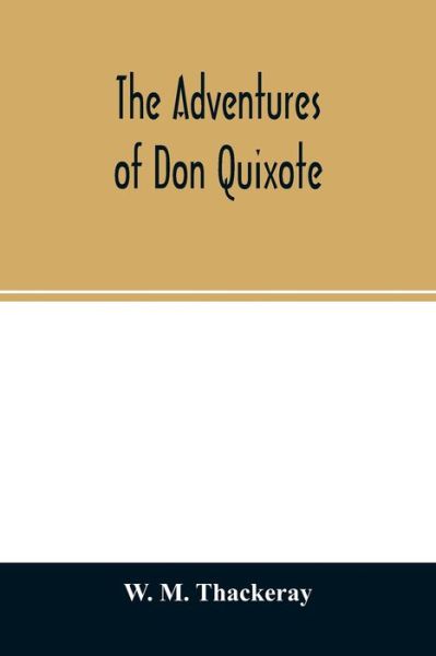 Cover for W. M. Thackeray · The adventures of Don Quixote (Paperback Book) (2020)