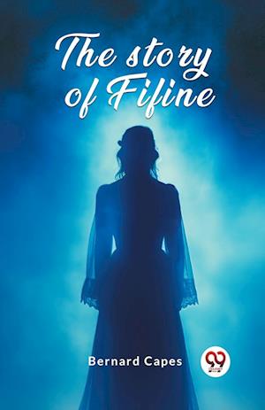 Cover for Bernard Capes · The story of Fifine (Edition2024) (Paperback Book) (2024)
