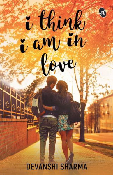 Cover for Devanshi Sharma · I Think I am in Love (Pocketbok) (2019)