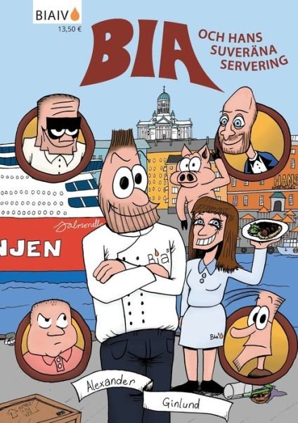Cover for Ginlund · Bia och hans suveräna servering (Bok) (2017)