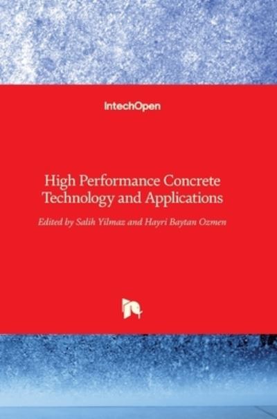 Cover for Salih Yilmaz · High Performance Concrete Technology and Applications (Hardcover Book) (2016)