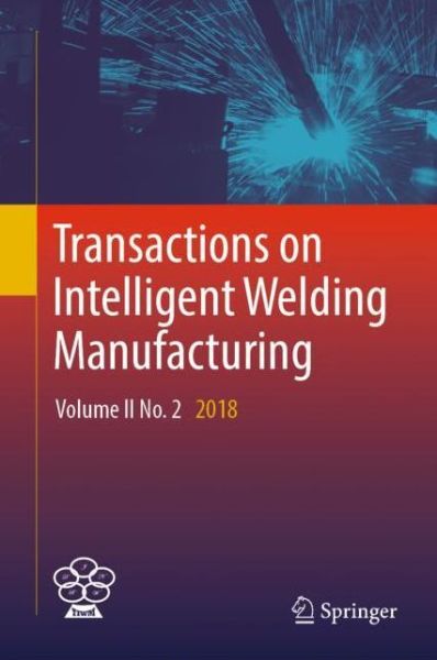 Cover for Transactions on Intelligent Welding Manufacturing (Book) [1st ed. 2019 edition] (2019)