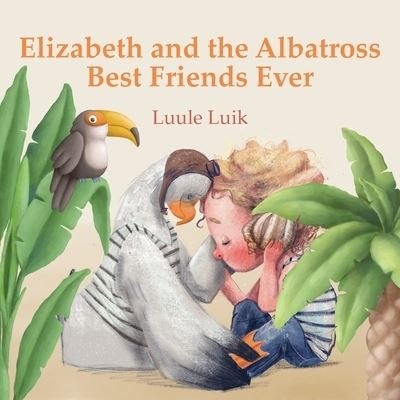 Cover for Luule Luik · Elizabeth and the Albatross (Pocketbok) (2022)