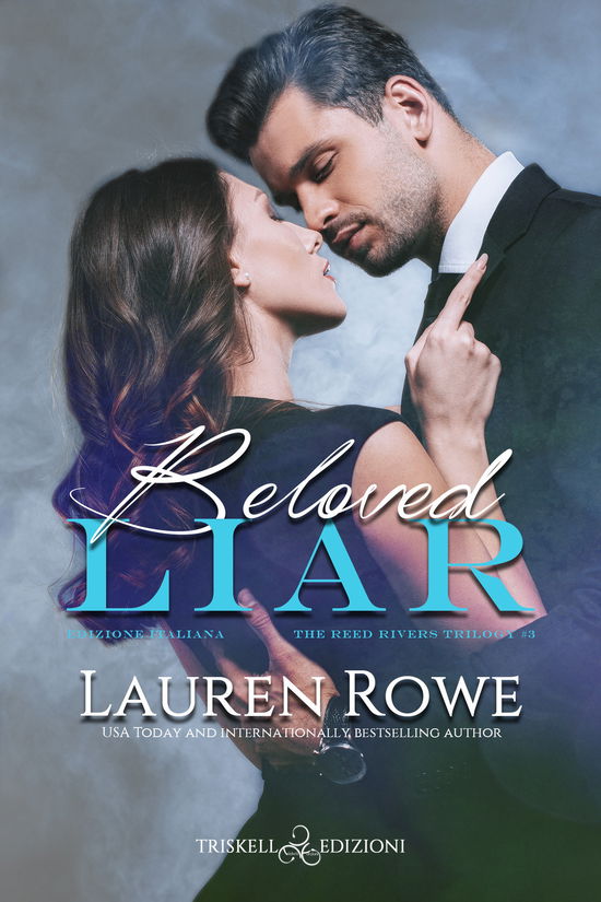 Cover for Lauren Rowe · Beloved Liar. The Reed Rivers Trilogy. Ediz. Italiana #03 (Book)