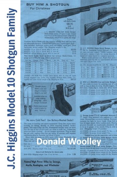 Cover for Donald Woolley · JC Higgins Model 10 Shotgun Family: The History, Use, and Maintenance of J.C. Higgins Bolt Action Shotguns (Taschenbuch) (2024)