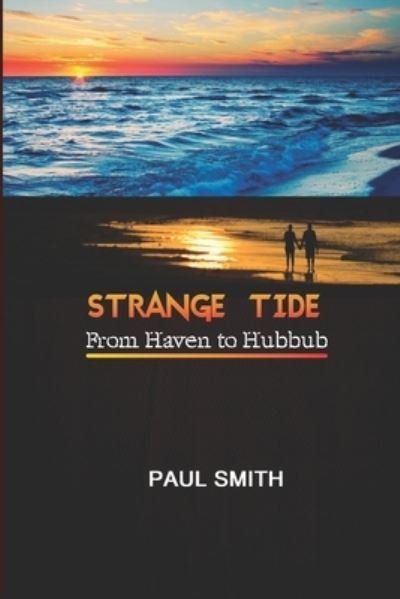 Cover for Paul Smith · Strange Tide: From Haven to Hubbub (Paperback Bog) (2022)