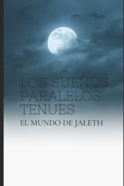 Cover for Sastaroth · Los Suenos Paralelos Tenues (Paperback Book) (2020)