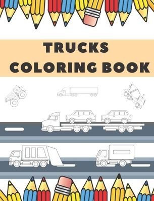 Cover for William Thomas · Trucks Coloring Book (Paperback Book) (2020)