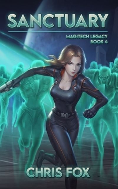 Sanctuary - Chris Fox - Books - Independently Published - 9798580696508 - December 13, 2020