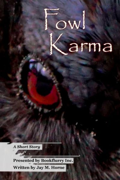 Cover for Jay Horne · Fowl Karma (Paperback Book) (2020)