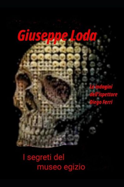 Cover for Giuseppe Loda · I segreti del museo egizio (Paperback Bog) (2020)