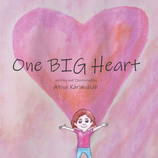 Cover for Atiya Karimshah · One BIG Heart (Paperback Book) (2020)