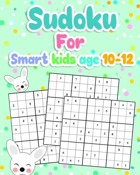 Cover for Kaleena S Publishing · Sudoku For Smart kids Age 10-12 (Paperback Book) (2020)