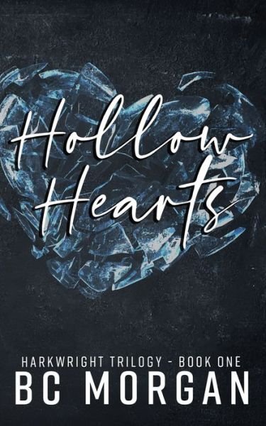 Cover for B C Morgan · Hollow Hearts (Paperback Book) (2020)