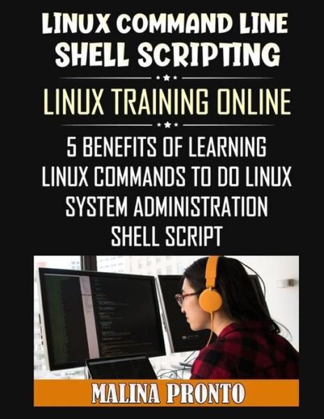 Cover for Malina Pronto · Linux Command Line &amp; Shell Scripting (Pocketbok) (2020)